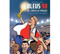 Bleus 98 - De l'enfer au paradis - L'histoire secrète d'un triomphe