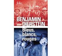 Benjamin Diersten – Bleus, blancs, rouges – Roman – Poche – Gallimard