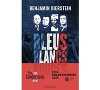 Bleus, blancs, rouges Benjamin Diersten (Auteur)