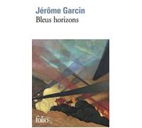 Jérôme Garcin – Bleus horizons – Roman – Poche – Gallimard