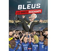 Bleus, les années Deschamps