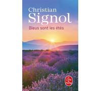 Bleus sont les étés - Christian Signol - Lgf - Poche - Roman