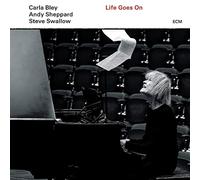 CARLA/SHEPPARD,ANDY/SWALLOW,STEVE BLEY - LIFE GOES ON CD NEUF