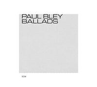 Bley, Paul - Ballads -Digi-