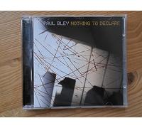 Bley, Paul - Nothing to Declare [Import]