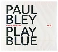 Paul Bley – Play Blue: Oslo Concert (Live) – CD – Verve Spa