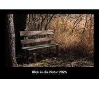 Blick in die Natur 2026 Fotokalender DIN A3: Monatskalender mit Bild-Motiven aus Fauna und Flora, Natur, Blumen und Pflanzen