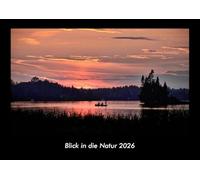 Blick in die Natur 2026 Fotokalender DIN A3: Monatskalender mit Bild-Motiven aus Fauna und Flora, Natur, Blumen und Pflanzen