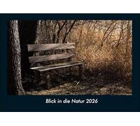Blick in die Natur 2026 Fotokalender DIN A4: Monatskalender mit Bild-Motiven aus Fauna und Flora, Natur, Blumen und Pflanzen