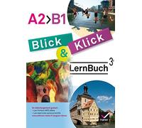 Blick und Klick - Allemand 3e année LV2 Éd. 2017 - Cahier Manuel de l'élève