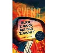 Blick Zurück Aus Der Zukunft