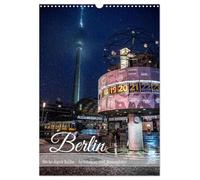 Blicke durch Berlin - Architektur und Atmosphäre (Wandkalender 2026 DIN A3 hoch), CALVENDO Monatskalender: 12 Hochkantmotive aus Berlin: Brücken, ... Stadtfotografie für jeden Monat.
