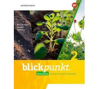 Blickpunkt Biologie Wahlpflicht-Themen - Ausgabe 2023: Schulbuch 2