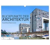 Blickpunkte der Architektur (Wandkalender 2026 DIN A3 quer), CALVENDO Monatskalender: Hanna Wagner zeigt Monat für Monat spektakuläre Bauwerke des 20. und 21. Jahrhunderts.