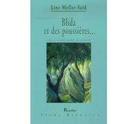 Blida Et Des Poussières - Une Algérie Dans Le Miroir