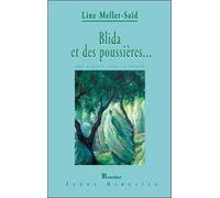 Blida Et Des Poussières - Une Algérie Dans Le Miroir