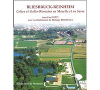 Bliesbruck-Reinheim - Celtes Et Gallo-Romains En Moselle Et En Sarre
