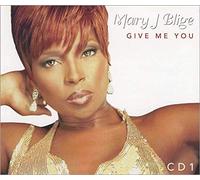 Blige, Mary J - Give Me You 1
