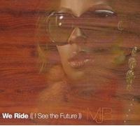 Blige, Mary J. - We Ride [Import]
