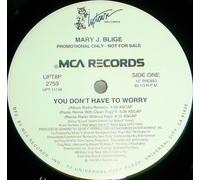 Blige, Mary J. - You Don't Have to Worry