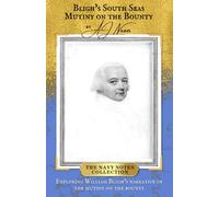 Bligh’s South Seas Mutiny on the Bounty