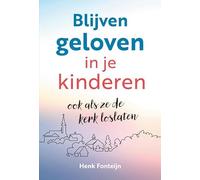 Blijven geloven in je kinderen: Ook als ze de kerk loslaten