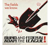 Blind Adam And The Federal League - The Fields We Know [Import]
