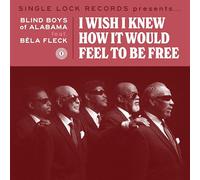 Blind Boys of Alabama( Feat. Bela Fleck) - I Wish I Knew How It Would Feel to Be Free (7") [Import]
