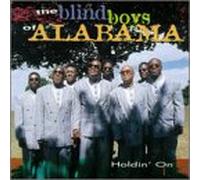 Blind Boys of Alabama - Holdin' on