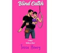 Blind Catch: An Enemies to Lovers Forced Proximity Spicy RomCom