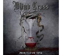 Blind Cross - Merciless Time (Black Vinyl) [Import]