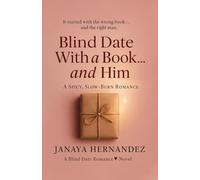 Blind Date With a Book… and Him: A Spicy, Slow-Burn Romance