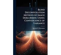 Blind Deconvolution Method of Image Deblurring Using Convergence of Variance