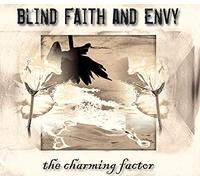 Blind Faith and Envy - Charming Factor