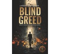 BLIND GREED: From Ivy League to International Fugitive