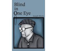 Blind In One Eye