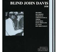 Blind John Davis - 1938: His First Recording Sessions
