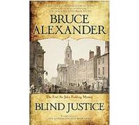 Blind Justice Bruce Alexander (Auteur)
