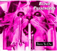 Blind Passengers - Born to Die [Import]