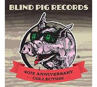 Various Artists - Blind Pig Records: 40th Anniversary Collection