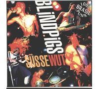 Blind Pigs - Süsse Wut [Import]