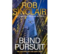 Blind Pursuit: The BRAND NEW high-stakes espionage thriller from Rob Sinclair for 2026