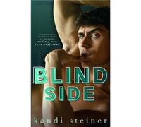 Blind Side - Kandi Steiner - Kandi Steiner LLC - Livre en Anglais - Paperback Kandi SteinerKandi Steiner (Auteur)