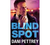 Blind Spot by Dani Pettrey Dani Pettrey (Auteur)