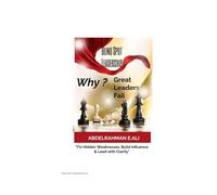 Blind Spot Leadership: Why Great Leaders Fail: Fix Hidden Weaknesses, Build Influence & Lead with Clarity