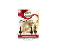 Blind Spot Leadership: Why Great Leaders Fail: Fix Hidden Weaknesses, Build Influence & Lead with Clarity