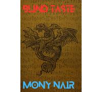 BLIND TASTE: THE HIDDEN TRUTH