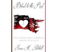 Blind to the Red: How a Perception of a Husband Was Not The Reality