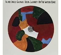 Blind Uncle Gaspard - On the Waters Edge [Vinilo]