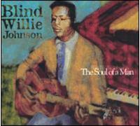 Blind Willie Johnson - The Soul of a Man